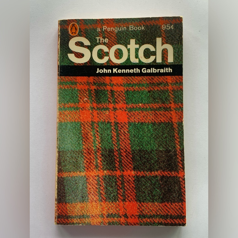 The Scotch by John Kenneth Galbraith